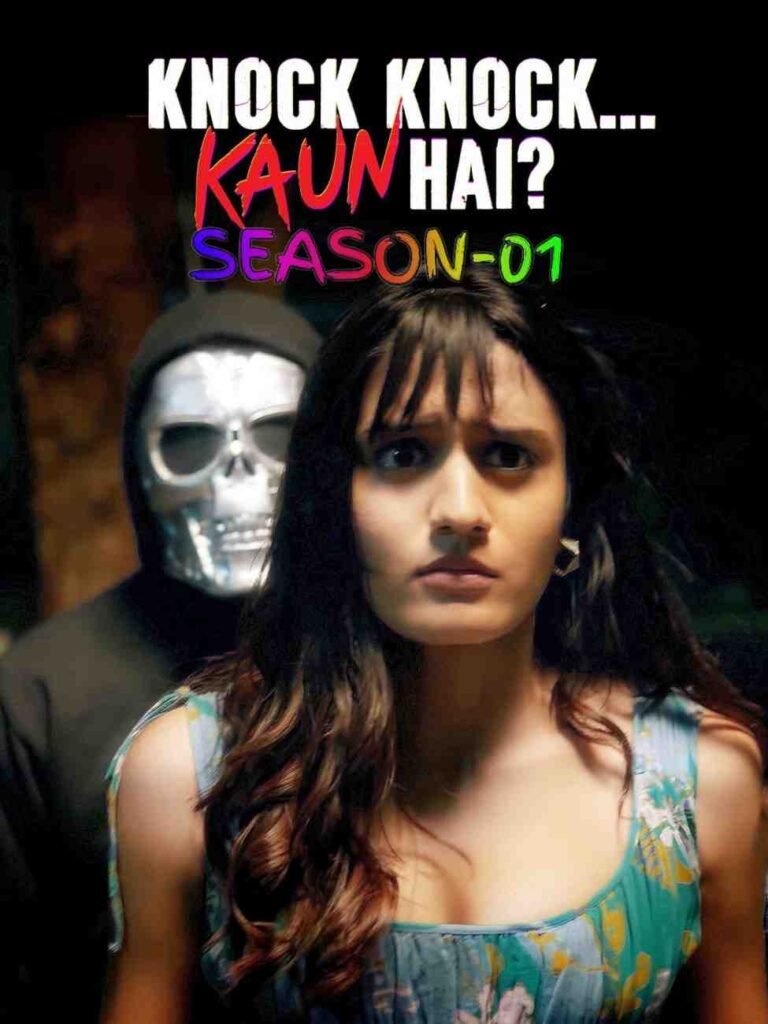Knock Knock Kaun Hai S01 Hindi Series Hdmovies4u