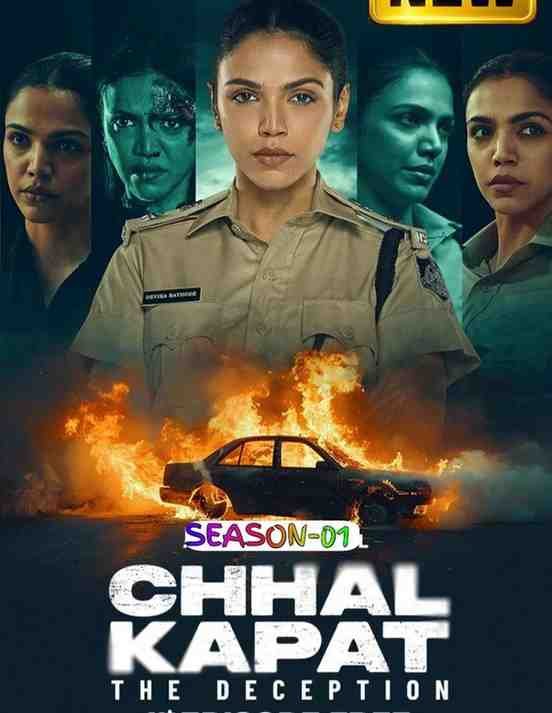 Chhal Kapat - The Deception S01 Web Series Hdmovies4u