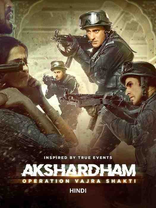 Akshardham – Operation Vajra Shakti Bollywood Movie Hdmovies4u