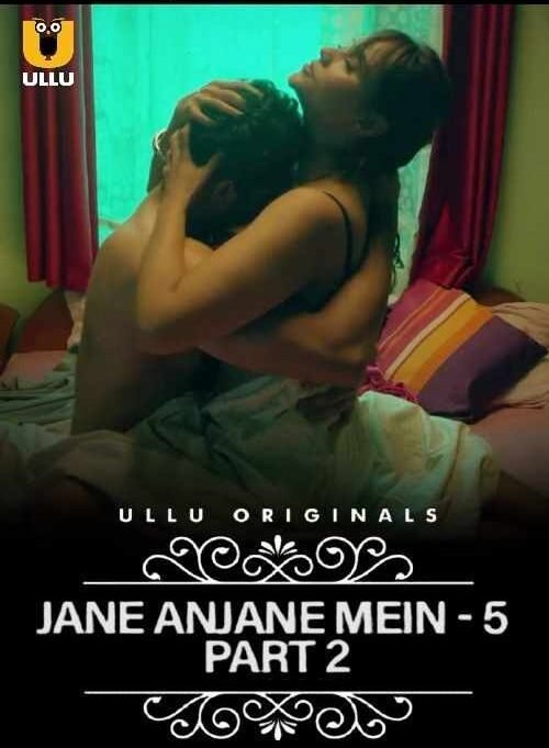 Jane Anjane Mein S05 ULLU Web Series Hdmovies4u