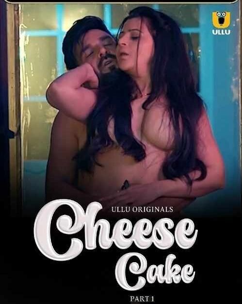 Cheese Cake Hindi ULLU web Series Hdmovies4u